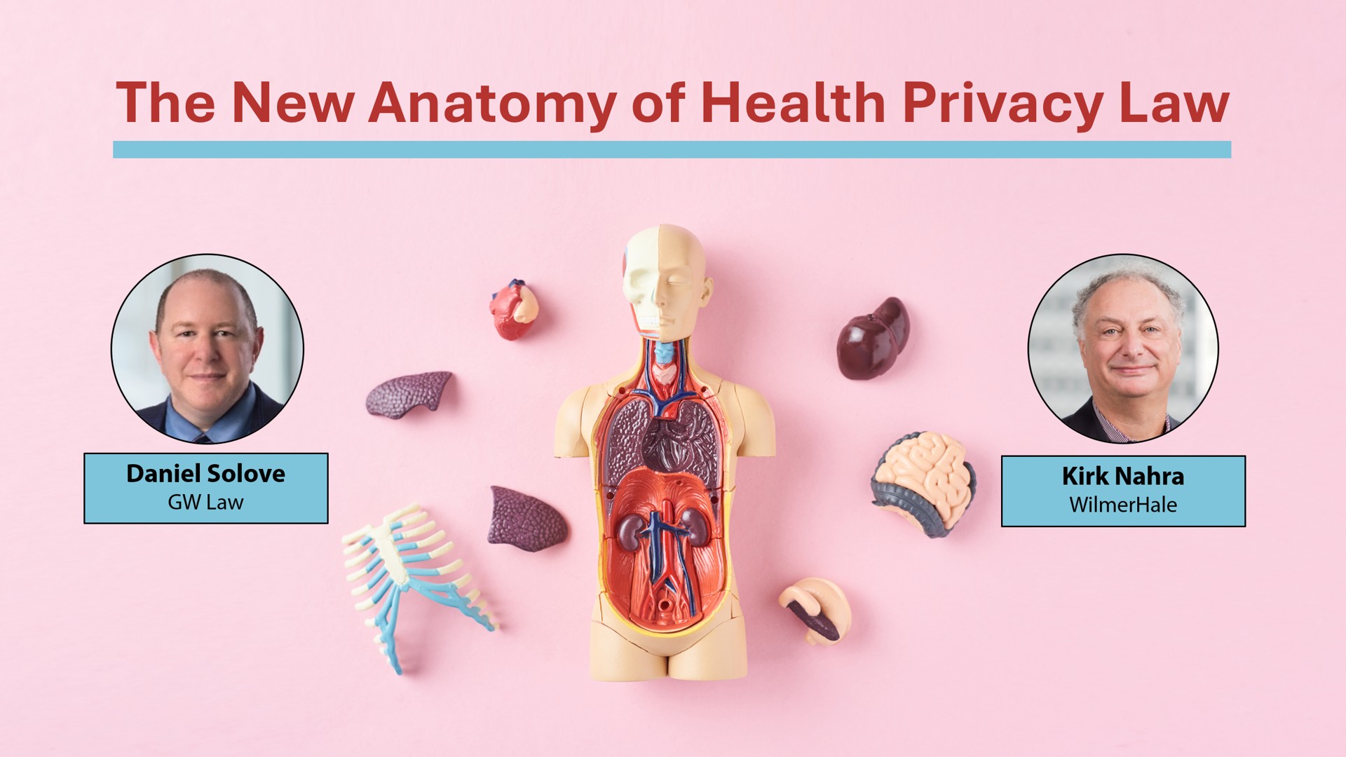 Webinar: The New Anatomy of Health Privacy Law Blog