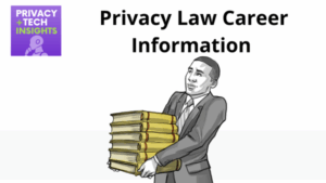 Privacy Law Career Information