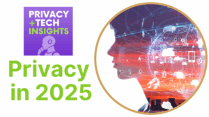Privacy in 2025: Privacy in Authoritarian Times