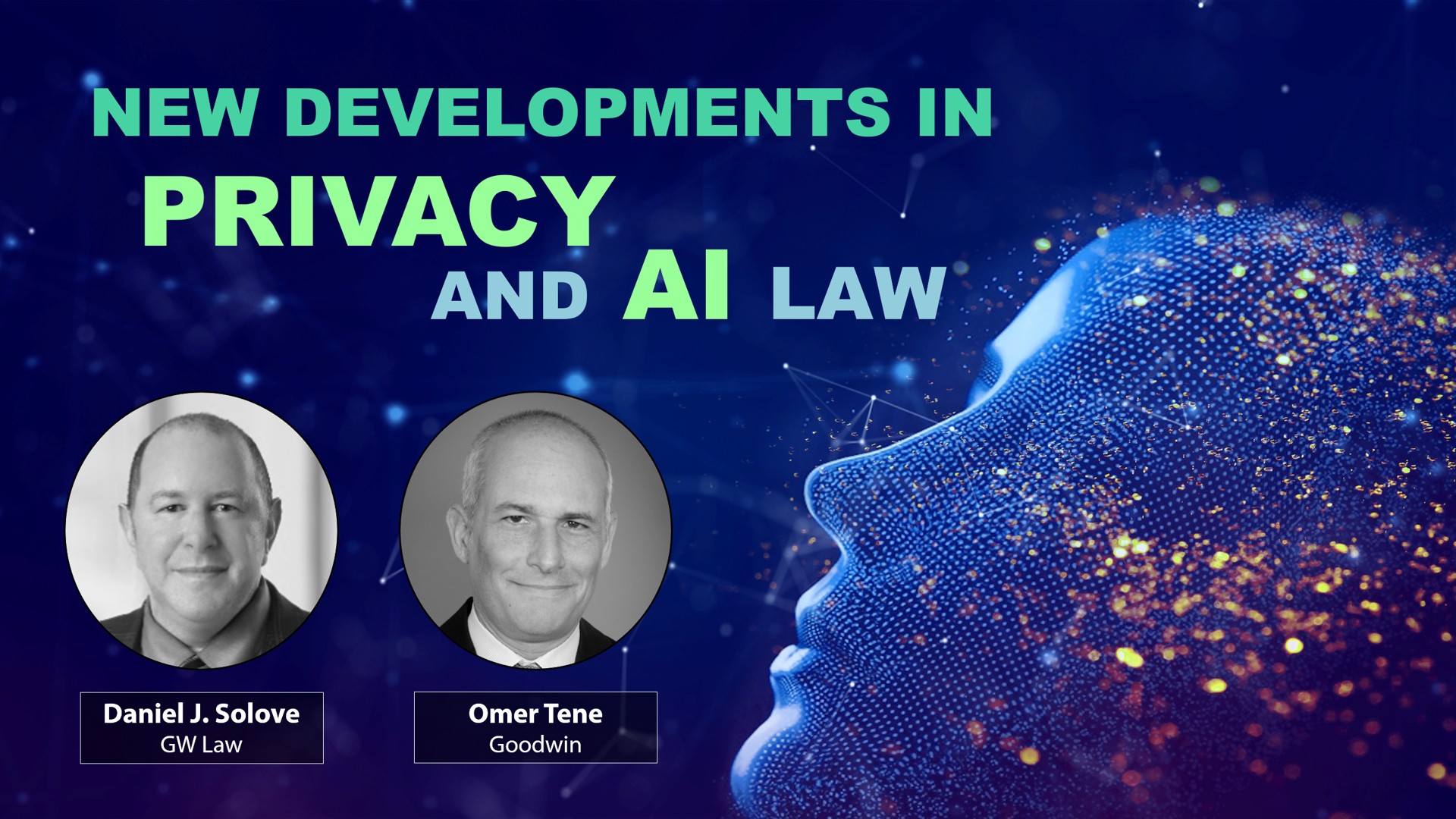New Developments in Privacy and AI Law Video