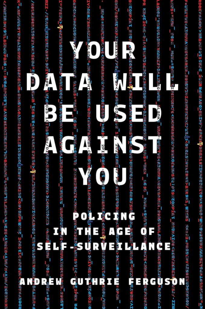 Your Data Will Be Used Against You - Book